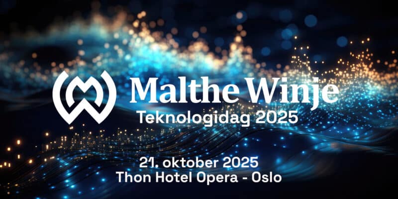 Teknologidagen til Malthe Winje 2025 foregår 21. oktober på Thon Hotel Opera i Flagstadsalen.